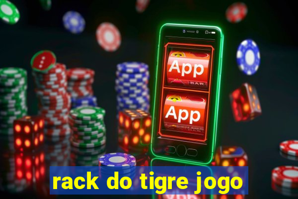 rack do tigre jogo